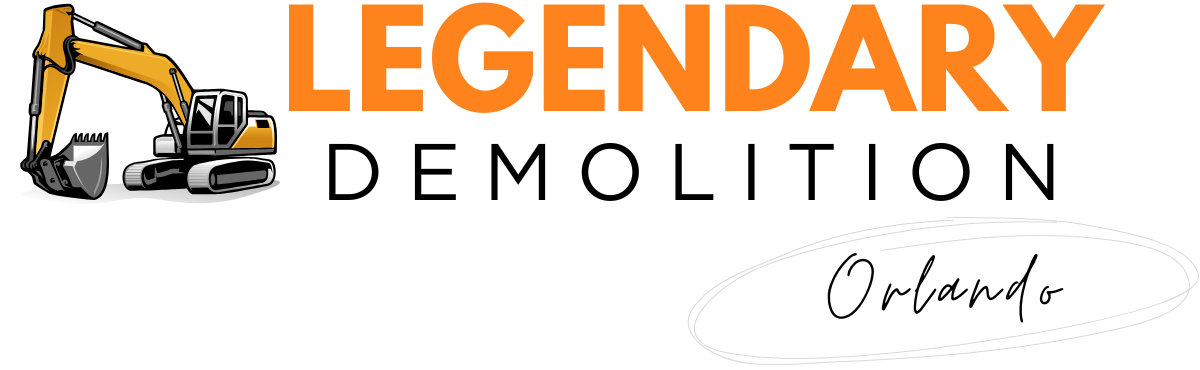 Legendary Demolition Company Orlando